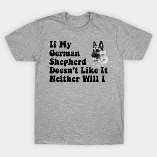 Funny German Shepherd Lover Saying T-Shirt